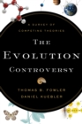 The Evolution Controversy : A Survey of Competing Theories - eBook