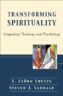 Transforming Spirituality : Integrating Theology and Psychology - eBook