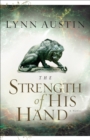 The Strength of His Hand (Chronicles of the Kings Book #3) - eBook