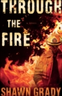 Through the Fire (First Responders Book #1) - eBook