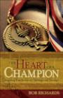 The Heart of a Champion : Inspiring True Stories of Challenge and Triumph - eBook