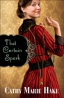 That Certain Spark (Only In Gooding Book #4) - eBook