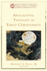 Apocalyptic Thought in Early Christianity (Holy Cross Studies in Patristic Theology and History) - eBook