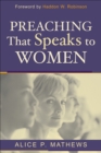 Preaching That Speaks to Women - eBook