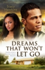Dreams That Won't Let Go (Jubilant Soul Book #3) : A Novel - eBook