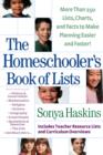The Homeschooler's Book of Lists : More than 250 Lists, Charts, and Facts to Make Planning Easier and Faster - eBook