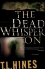 The Dead Whisper On - eBook