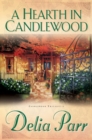 A Hearth in Candlewood (Candlewood Trilogy Book #1) - eBook