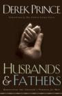 Husbands and Fathers : Rediscover the Creator's Purpose for Men - eBook