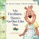 My Firstborn, There's No One Like You - eBook