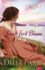 Love's First Bloom (Hearts Along the River Book #2) - eBook