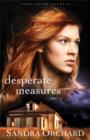 Desperate Measures (Port Aster Secrets Book #3) : A Novel - eBook