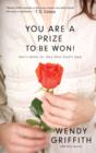 You Are a Prize to be Won : Don't Settle for Less Than God's Best - eBook