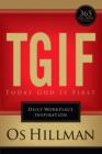 TGIF: Today God Is First : Daily Workplace Inspiration - eBook
