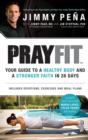 Prayfit : Your Guide to A Healthy Body and A Stronger Faith in 28 Days - eBook