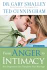 From Anger to Intimacy Study Guide : How Forgiveness can Transform Your Marriage - eBook