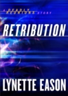 Retribution (Ebook Shorts) (Deadly Reunions) : A Deadly Reunions Story - eBook