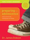 Preparing for Adolescence Family Guide and Workbook : How to Survive the Coming Years of Change - eBook