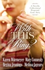 With This Ring? : A Novella Collection of Proposals Gone Awry - eBook