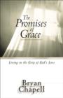 The Promises of Grace : Living in the Grip of God's Love - eBook