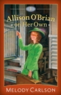 Allison O'Brian on Her Own : Volume 1 - eBook