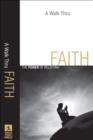 A Walk Thru Faith (Walk Thru the Bible Discussion Guides) : The Power of Believing - eBook