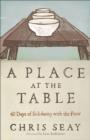 A Place at the Table : 40 Days of Solidarity with the Poor - eBook