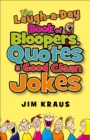The Laugh-a-Day Book of Bloopers, Quotes & Good Clean Jokes - eBook