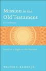 Mission in the Old Testament : Israel as a Light to the Nations - eBook