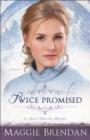 Twice Promised (The Blue Willow Brides Book #2) : A Novel - eBook