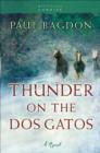 Thunder on the Dos Gatos (West Texas Sunrise Book #4) : A Novel - eBook