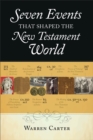Seven Events That Shaped the New Testament World - eBook