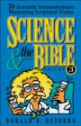 Science and the Bible : Volume 3 : 30 Scientific Demonstrations Illustrating Scriptural Truths - eBook
