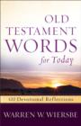 Old Testament Words for Today : 100 Devotional Reflections - eBook