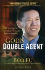 God's Double Agent : The True Story of a Chinese Christian's Fight for Freedom - eBook