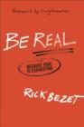 Be Real : Because Fake Is Exhausting - eBook