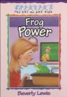 Frog Power (Cul-de-sac Kids Book #5) - eBook