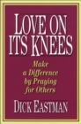 Love on Its Knees - eBook