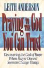 Praying to the God You Can Trust - eBook