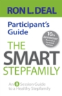 The Smart Stepfamily Participant's Guide : An 8-Session Guide to a Healthy Stepfamily - eBook