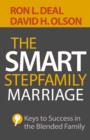 The Smart Stepfamily Marriage : Keys to Success in the Blended Family - eBook