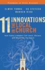 11 Innovations in the Local Church : How Today's Leaders Can Learn, Discern and Move into the Future - eBook