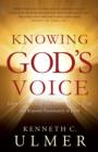 Knowing God's Voice : Learn How to Hear God Above the Chaos of Life and Respond Passionately in Faith - eBook