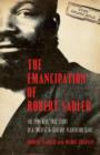 The Emancipation of Robert Sadler : The Powerful True Story of a Twentieth-Century Plantation Slave - eBook