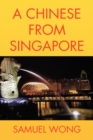A Chinese from Singapore - Book