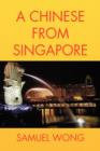 A Chinese from Singapore - Book