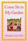 Come Sit in My Garden - Book