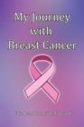 My Journey with Breast Cancer - Book