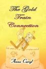The Gold Train Connection - Book