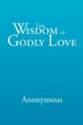 The Wisdom of Godly Love - Book